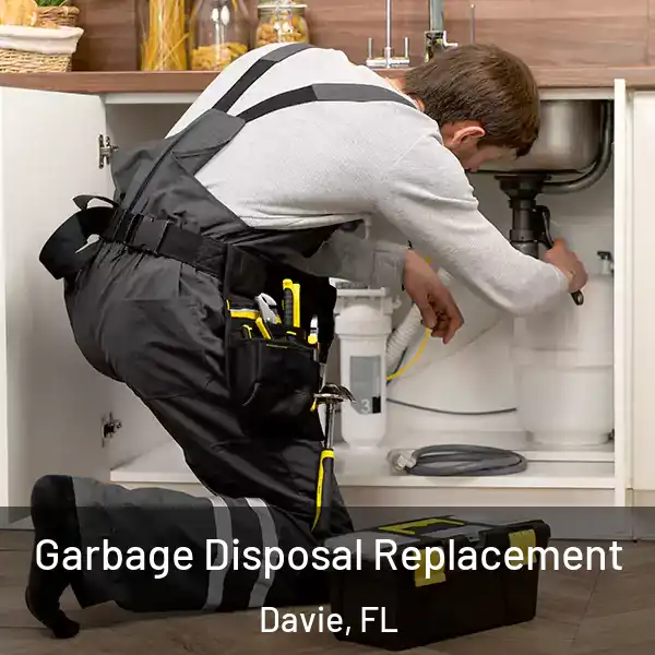  Garbage Disposal Replacement Davie, FL