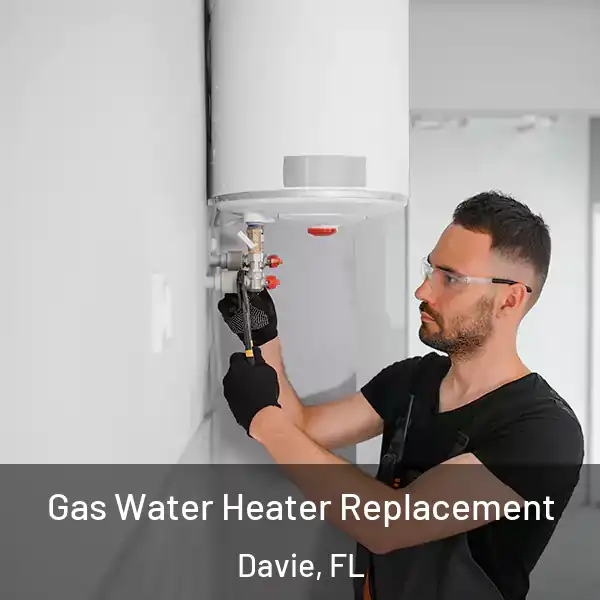  Gas Water Heater Replacement Davie, FL