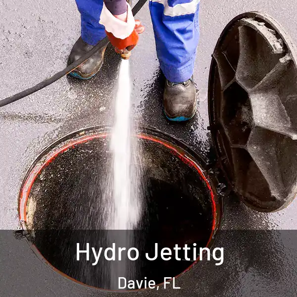  Hydro Jetting Davie, FL