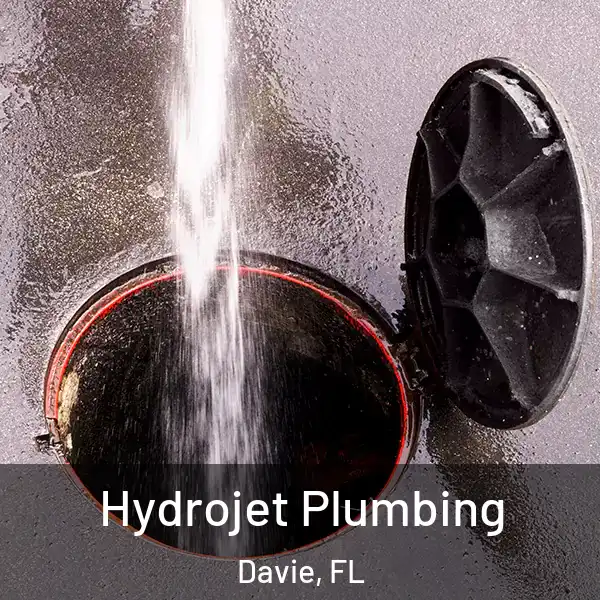  Hydrojet Plumbing Davie, FL