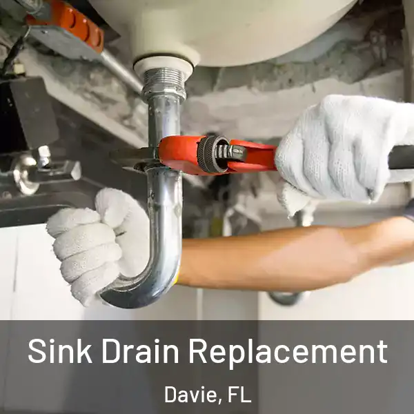  Sink Drain Replacement Davie, FL