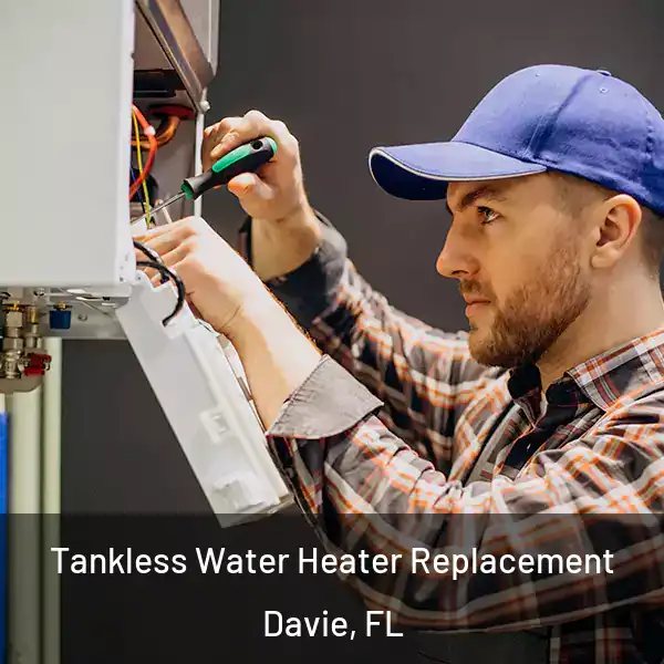  Tankless Water Heater Replacement Davie, FL