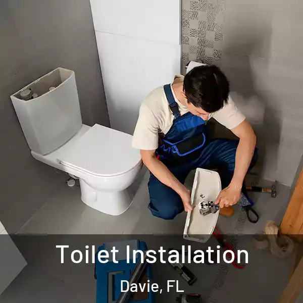  Toilet Installation Davie, FL