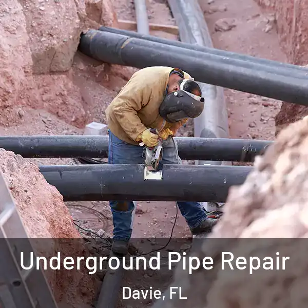  Underground Pipe Repair Davie, FL